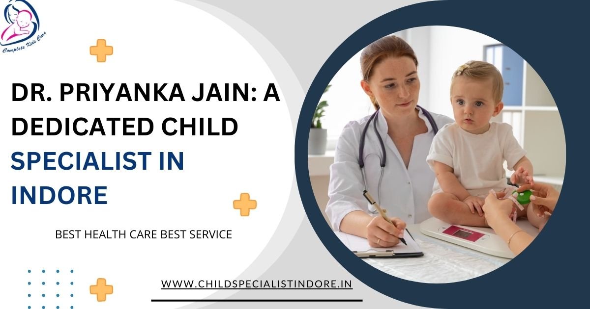 Child Specialist in Indore