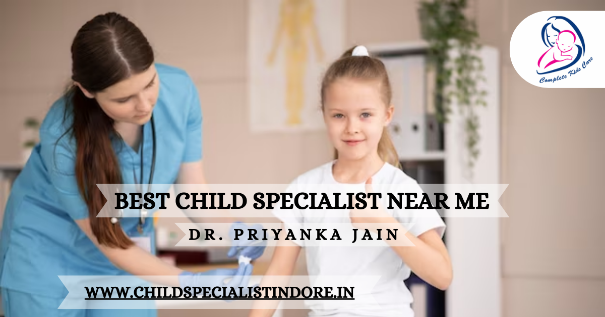 Best Child Specialist Near Me