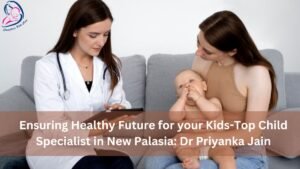 Top Child Specialist in New Palasia