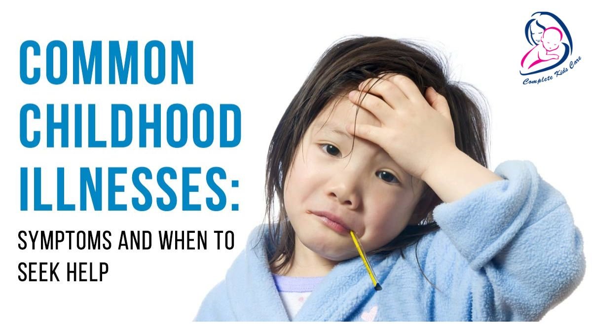 Childhood Illness - Dr Priyanka Jain - Child Specialist